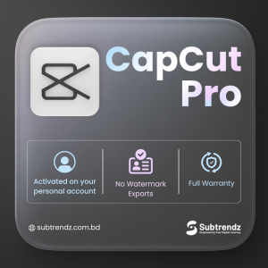 CapCut Pro Official Subscription – 1 মাস | Personal & Shared Option | Mobile + PC